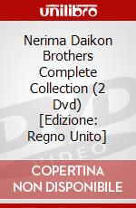 Nerima Daikon Brothers  Complete Collection (2 Dvd) [Edizione: Regno Unito] dvd