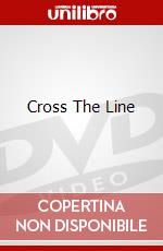 Cross The Line dvd
