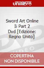 Sword Art Online Ii Part 2 Dvd [Edizione: Regno Unito] dvd