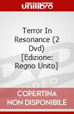 Terror In Resonance (2 Dvd) dvd