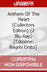 Anthem Of The Heart (Collectors Edition) (2 Blu-Ray) [Edizione: Regno Unito] dvd