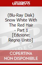 (Blu-Ray Disk) Snow White With The Red Hair - Part 1 [Edizione: Regno Unito] brd