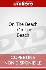 On The Beach - On The Beach dvd