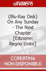 (Blu-Ray Disk) On Any Sunday - The Next Chapter [Edizione: Regno Unito] brd