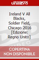 Ireland V All Blacks, Soldier Field, Chicago 2016 [Edizione: Regno Unito] dvd