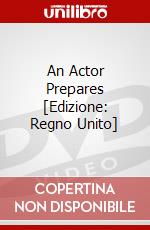 An Actor Prepares [Edizione: Regno Unito] dvd