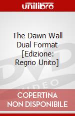 The Dawn Wall Dual Format [Edizione: Regno Unito] dvd