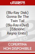 (Blu-Ray Disk) Gonna Be The Twin Tail (Blu-Ray+Dvd) [Edizione: Regno Unito] brd