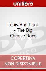Louis And Luca - The Big Cheese Race dvd