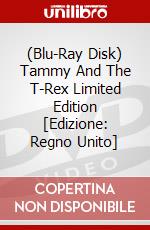 (Blu-Ray Disk) Tammy And The T-Rex Limited Edition [Edizione: Regno Unito] brd