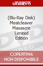 (Blu-Ray Disk) Meatcleaver Masascre Limited Edition brd