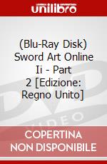 (Blu-Ray Disk) Sword Art Online Ii - Part 2 [Edizione: Regno Unito] brd