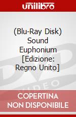 (Blu-Ray Disk) Sound Euphonium [Edizione: Regno Unito] brd