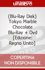 (Blu-Ray Disk) Tokyo Marble Chocolate Blu-Ray + Dvd [Edizione: Regno Unito] brd