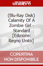 (Blu-Ray Disk) Calamity Of A Zombie Girl - Standard [Edizione: Regno Unito] brd