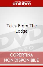 Tales From The Lodge dvd