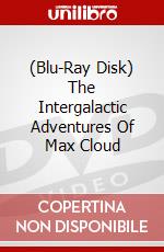 (Blu-Ray Disk) The Intergalactic Adventures Of Max Cloud brd