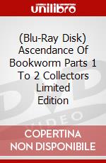 (Blu-Ray Disk) Ascendance Of Bookworm Parts 1 To 2 Collectors Limited Edition brd