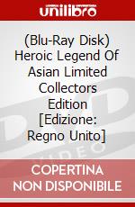 (Blu-Ray Disk) Heroic Legend Of Asian Limited Collectors Edition [Edizione: Regno Unito] brd