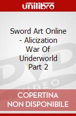 Sword Art Online - Alicization War Of Underworld Part 2 dvd