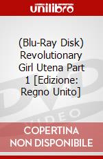 (Blu-Ray Disk) Revolutionary Girl Utena Part 1 [Edizione: Regno Unito] brd