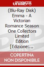 (Blu-Ray Disk) Emma - A Victorian Romance Season One Collectors Limited Edition [Edizione: Regno Unito] brd