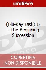 (Blu-Ray Disk) B - The Beginning Succession brd