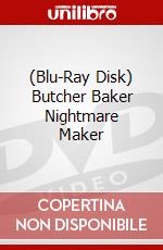 (Blu-Ray Disk) Butcher Baker Nightmare Maker brd