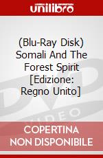 (Blu-Ray Disk) Somali And The Forest Spirit [Edizione: Regno Unito] brd