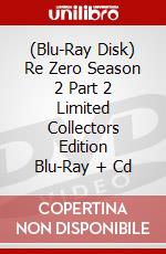 (Blu-Ray Disk) Re Zero Season 2 Part 2 Limited Collectors Edition Blu-Ray + Cd brd