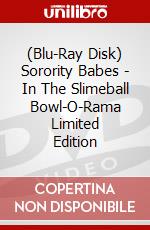 (Blu-Ray Disk) Sorority Babes - In The Slimeball Bowl-O-Rama Limited Edition brd