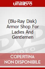 (Blu-Ray Disk) Armor Shop For Ladies And Gentlemen brd