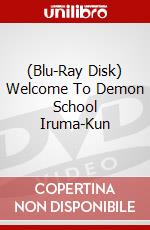 (Blu-Ray Disk) Welcome To Demon School Iruma-Kun brd