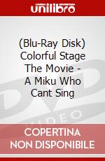 (Blu-Ray Disk) Colorful Stage The Movie - A Miku Who Cant Sing brd
