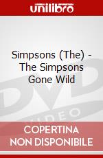 Simpsons (The) - The Simpsons Gone Wild dvd