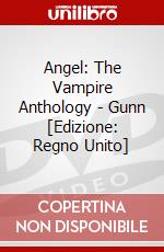 Angel: The Vampire Anthology - Gunn [Edizione: Regno Unito] dvd