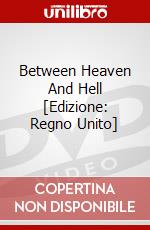 Between Heaven And Hell [Edizione: Regno Unito] dvd