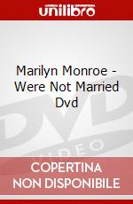 Marilyn Monroe - Were Not Married Dvd dvd