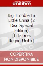 Big Trouble In Little China (2 Disc Special Edition) [Edizione: Regno Unito] dvd