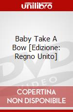 Baby Take A Bow [Edizione: Regno Unito] dvd