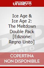 Ice Age & Ice Age 2: The Meltdown Double Pack [Edizione: Regno Unito] dvd