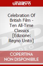 Celebration Of British Film - Ten All-Time Classics [Edizione: Regno Unito] dvd