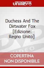 Duchess And The Dirtwater Fox [Edizione: Regno Unito] dvd