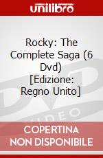 Rocky: The Complete Saga (6 Dvd) [Edizione: Regno Unito] dvd