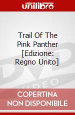 Trail Of The Pink Panther [Edizione: Regno Unito] dvd