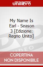 My Name Is Earl - Season 3 [Edizione: Regno Unito] dvd