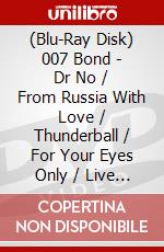 (Blu-Ray Disk) 007 Bond - Dr No / From Russia With Love / Thunderball / For Your Eyes Only / Live And Let Die / Die brd