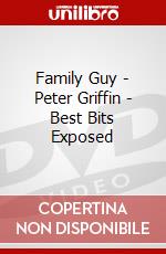 Family Guy - Peter Griffin - Best Bits Exposed dvd