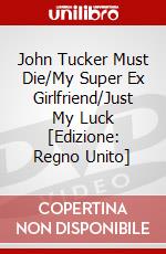 John Tucker Must Die/My Super Ex Girlfriend/Just My Luck [Edizione: Regno Unito] dvd