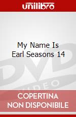 My Name Is Earl Seasons 14 dvd